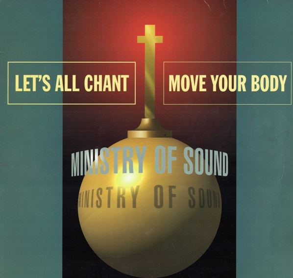 Ministry Of Sound - Let's All Chant (Move Your Body) | Hansa (74321 18548 1) - main