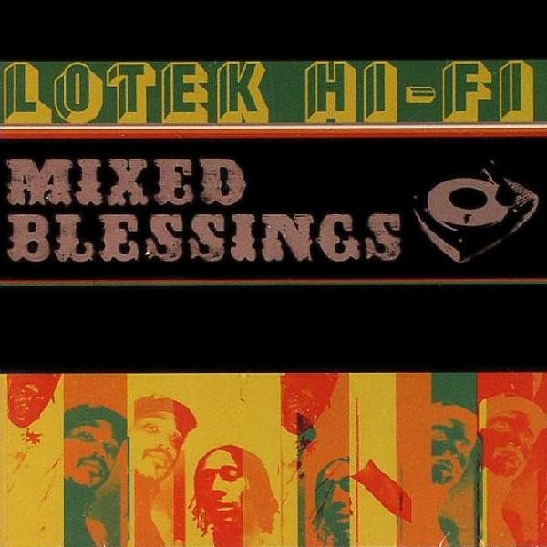 Lotek Hi-Fi - Mixed Blessings | Big Dada Recordings (BD082)