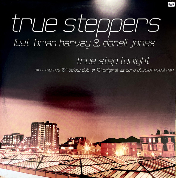 True Steppers Feat. Brian Harvey & Donell Jones - True Step Tonight | BMG Records (UK) Ltd. (74321 811311)
