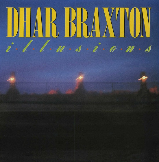 Dhar Braxton - Illusions | Sleeping Bag Records (SLX30) Dhar Braxton - Illusions | Sleeping Bag Records (SLX30)