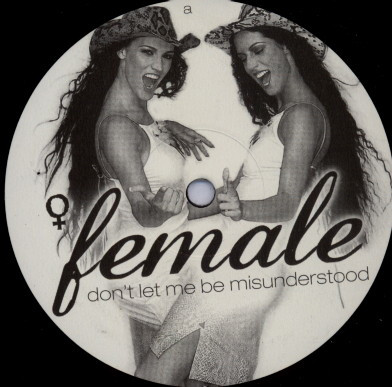 Female - Don't Let Me Be Misunderstood | Seven Days Music (74321 77298 1) Female - Don't Let Me Be Misunderstood | Seven Days Music (74321 77298 1)