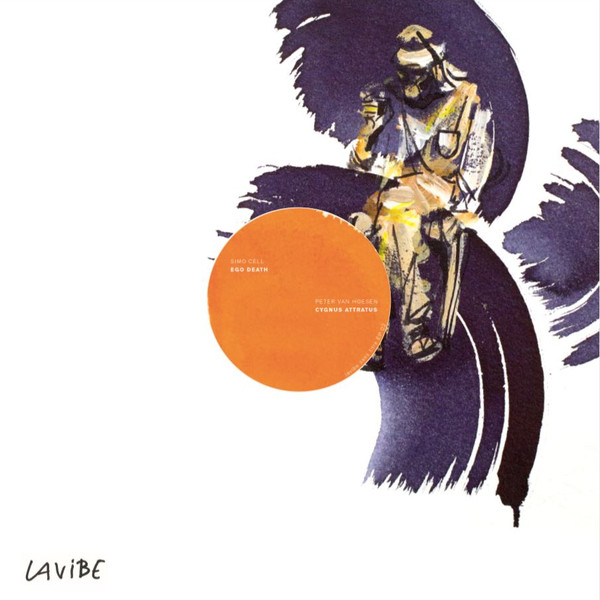 Simo Cell , Peter Van Hoesen - Sans Titre EP 02 | Lavibe (Lavibe002) Simo Cell , Peter Van Hoesen - Sans Titre EP 02 | Lavibe (Lavibe002)