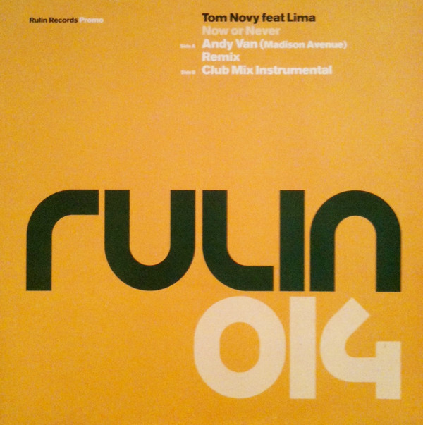 Tom Novy Feat Lima - Now Or Never | Rulin Records (RULIN14P2)