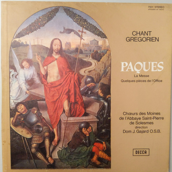 Chœur Des Moines De L'Abbaye Saint-Pierre De Solesmes , Dom Joseph Gajard - Chant Grégorien - Pâques - La Messe - Quelques Pièces De L'Office | Decca (7.501)