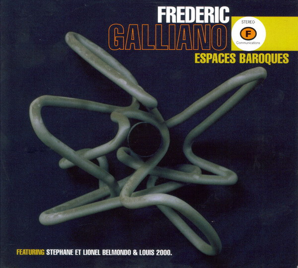 Frederic Galliano Featuring Stéphane Belmondo Et Lionel Belmondo & Louis 2000 - Espaces Baroques | F Communications (F077CD)