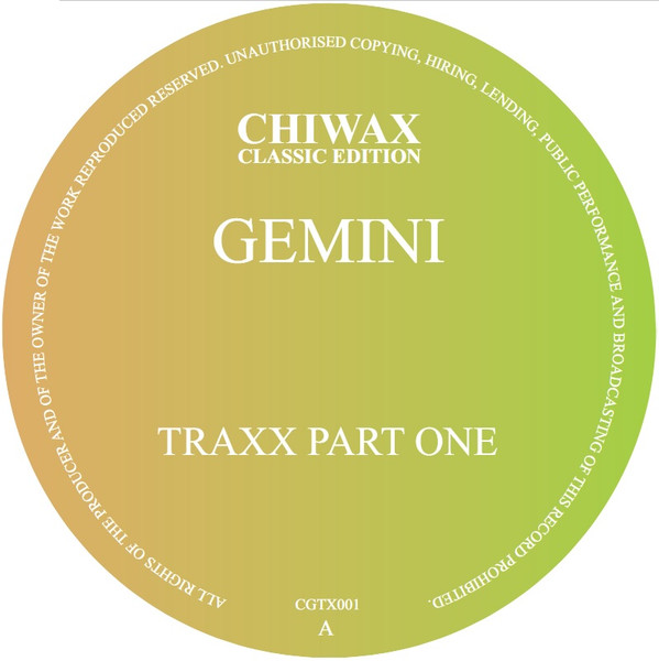 Gemini - Gemini Traxx Part One | Chiwax (CGTX001)