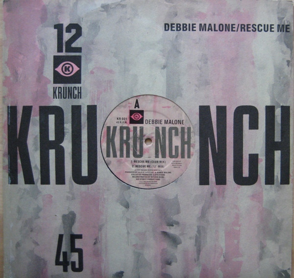 Debbie Malone - Rescue Me | Krunch (KR 001) - main