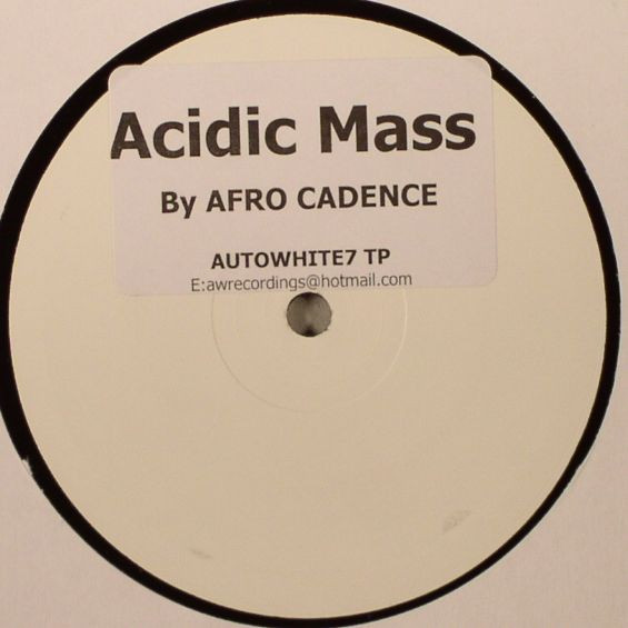 Afro Cadence - Acidic Mass | Automatic Records (AUTOWHITE 7)
