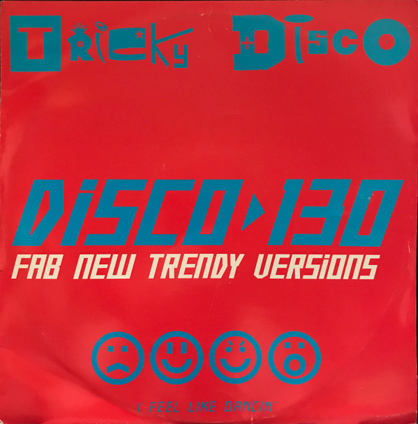 Tricky Disco - Disco 130 (Fab New Trendy Versions) | Rumour Records (RUMAX 39)