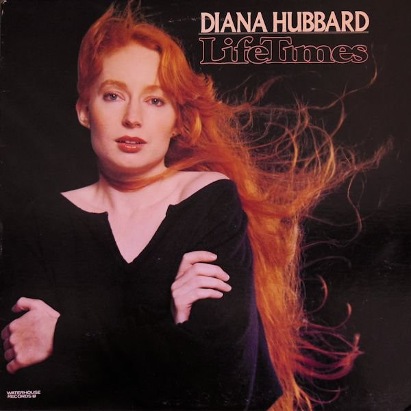 Diana Hubbard - LifeTimes | Waterhouse Records (Waterhouse Records 8)