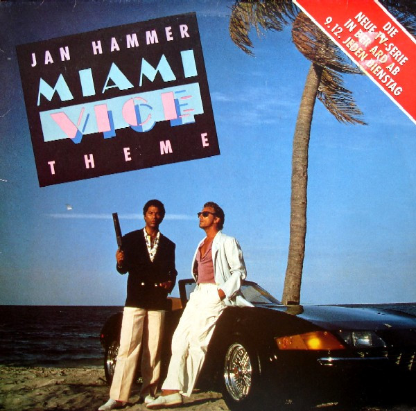 Jan Hammer - Miami Vice Theme | MCA Records (258 842-0) Jan Hammer - Miami Vice Theme | MCA Records (258 842-0)