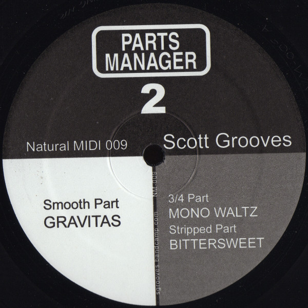 Scott Grooves - Parts Manager 2 | Natural Midi (Natural MIDI 009)