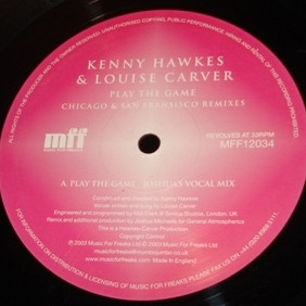 Kenny Hawkes & Louise Carver - Play The Game (Chicago & San Francisco Remixes) (USED) | Music For Freaks (MFF12034) - 4