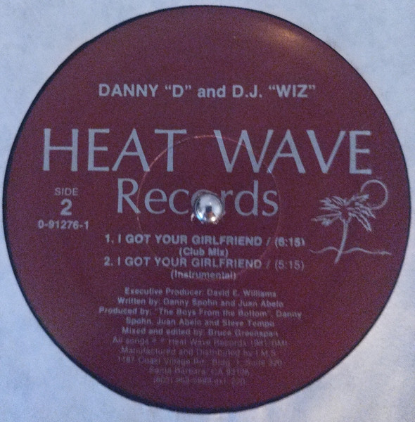 Danny "D" & D.J. "Wiz" - I Got Your Girlfriend | Heat Wave Records (0-91276-1) - 2 Danny "D" & D.J. "Wiz" - I Got Your Girlfriend | Heat Wave Records (0-91276-1) - 2