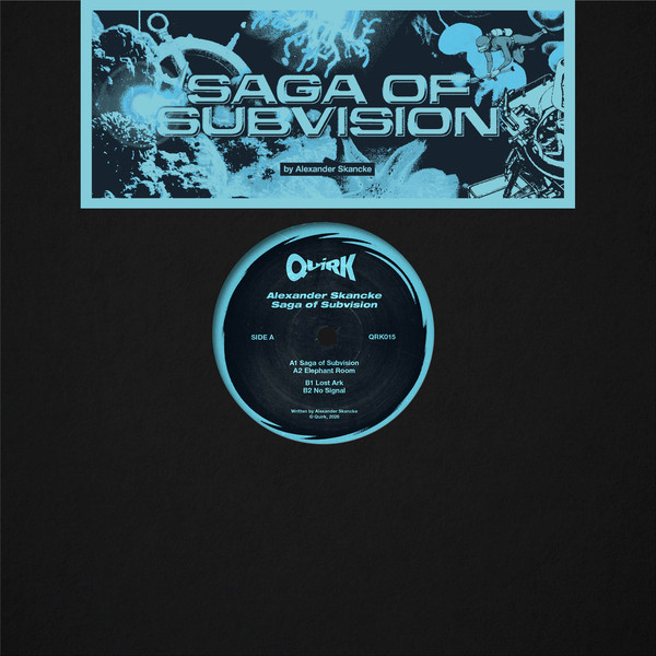 Alexander Skancke - Saga Of Subvision | Quirk (QRK015) - main