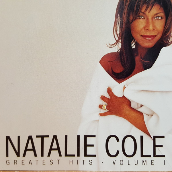 Natalie Cole - Greatest Hits • Volume I | Elektra (CD 62582) Natalie Cole - Greatest Hits • Volume I | Elektra (CD 62582)