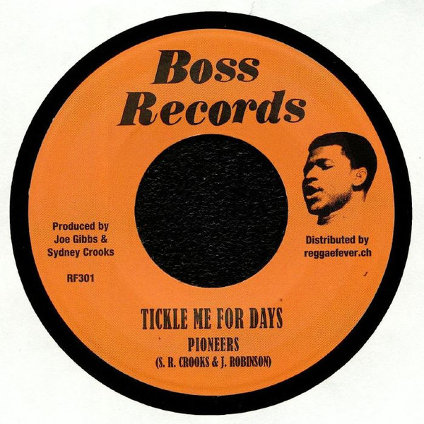 The Pioneers - Tickle Me For Days / Sweet Dreams | Boss Records (RF301)
