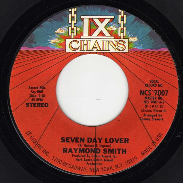 Raymond Smith - Seven Day Lover | IX Chains Records (NCS 7007) - main