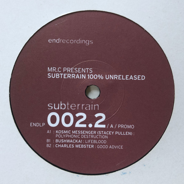 Various - Mr.C Presents Subterrain 100% Unreleased (Disc 2) | End Recordings (ENDLP002.2)