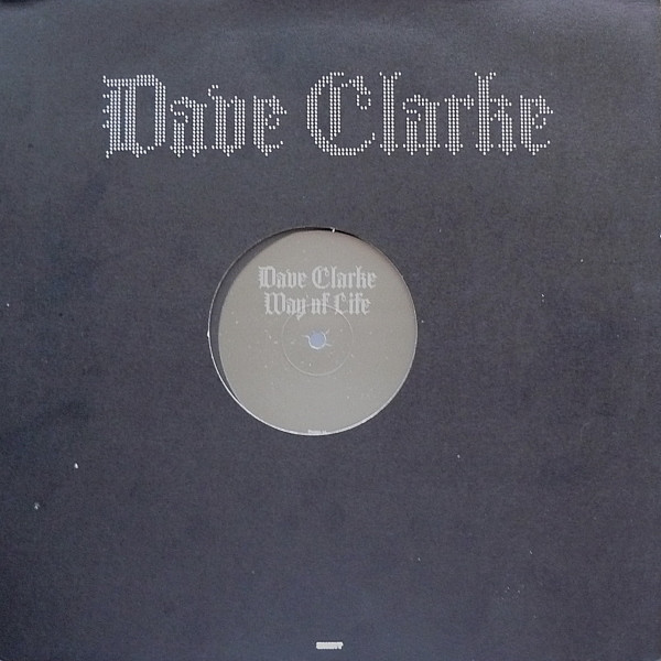 Dave Clarke - Way Of Life | Skint (SKINT93P)