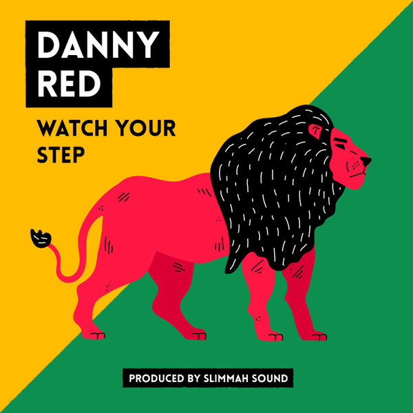 Danny Red - Watch Your Step | Roots Tribe (RTR014) - main