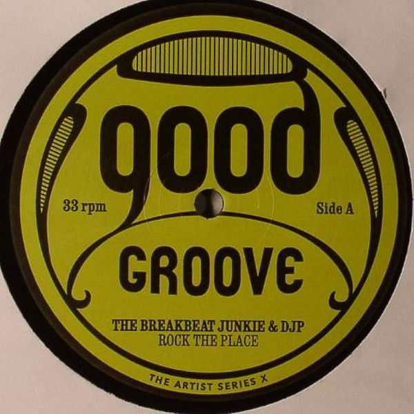 The Breakbeat Junkie & DJP - The Artist Series X | Goodgroove Records (GG19)