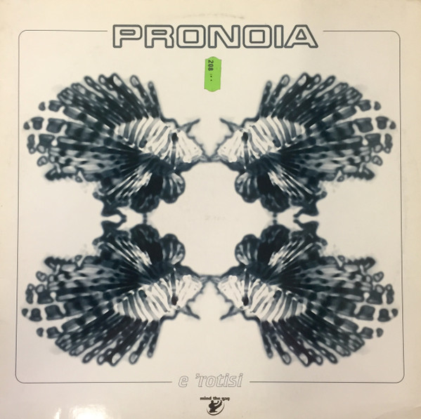 Pronoia - E 'Rotisi | Groove Attack Productions (GAP 00111)