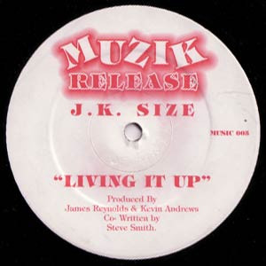 J.K. Size - Living It Up | Muzik Release (MUSIC 005)