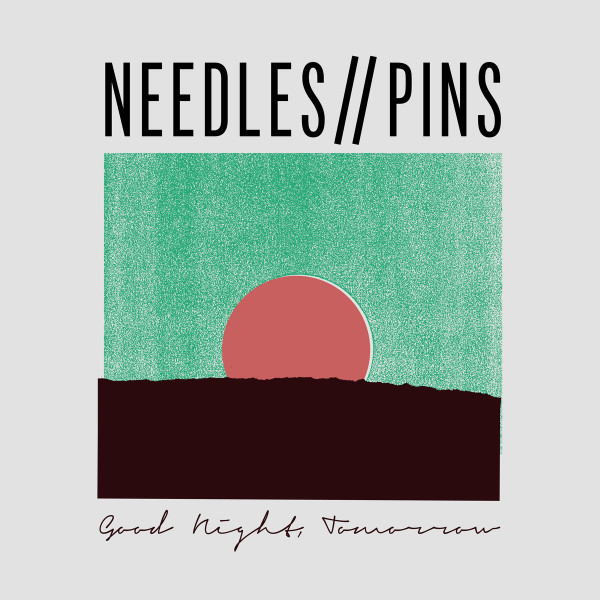 Needles//Pins - Good Night Tomorrow | Mint Records (MRL168) - main