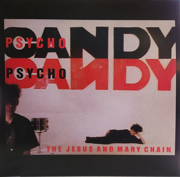 The Jesus And Mary Chain - Psychocandy | Third Man Records (TMR-1132) The Jesus And Mary Chain - Psychocandy | Third Man Records (TMR-1132)