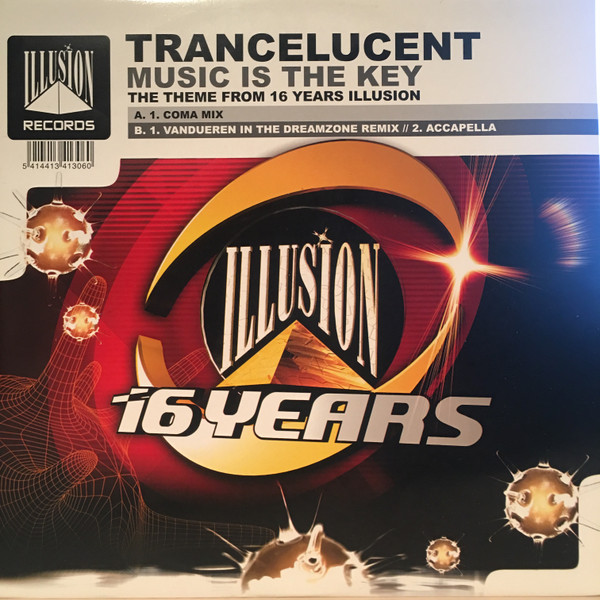 TranceLucent - Music Is The Key (Theme From 16 Years Illusion) | Illusion Records (ILL 940306-12)