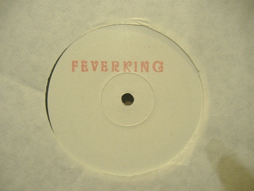 Feverking - Heartbreak | Not On Label (FIBRE-1)