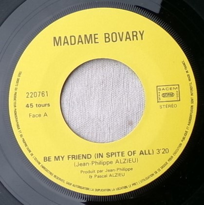 Madame Bovary - Be My Friend (In Spite Of All) | Studio Isis (220761) - 3