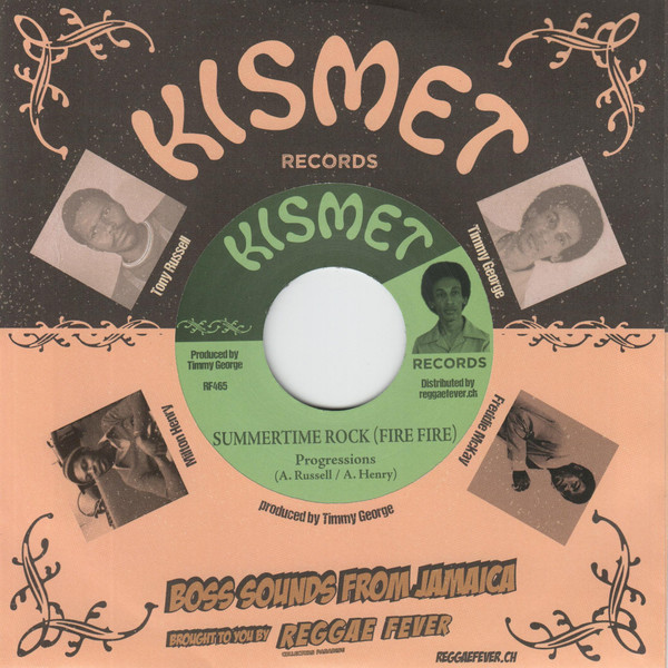The Progressions / Freddie McKay - Summertime Rock (Fire Fire)/ Tears Won't Help | Kismet (RF465)