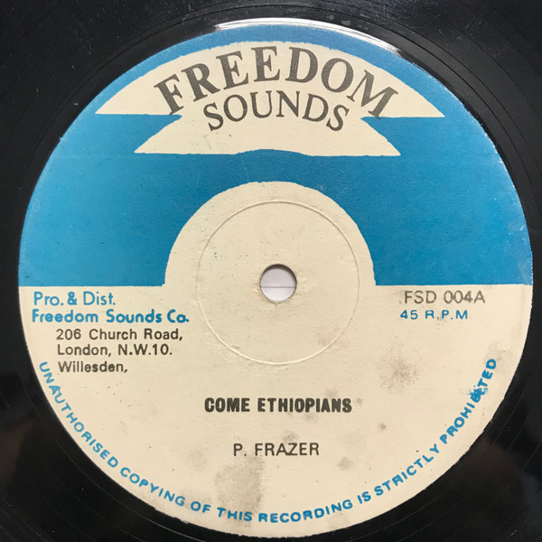 Rod Taylor / Phillip Fraser - Ethiopian King / Come Ethiopians | Freedom Sounds (FSD 004) - 2