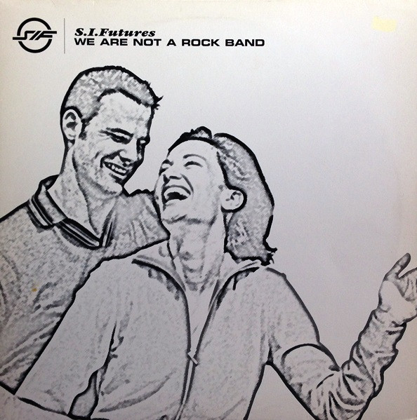 S.I. Futures - We Are Not A Rock Band | NovaMute (12NOMU73)