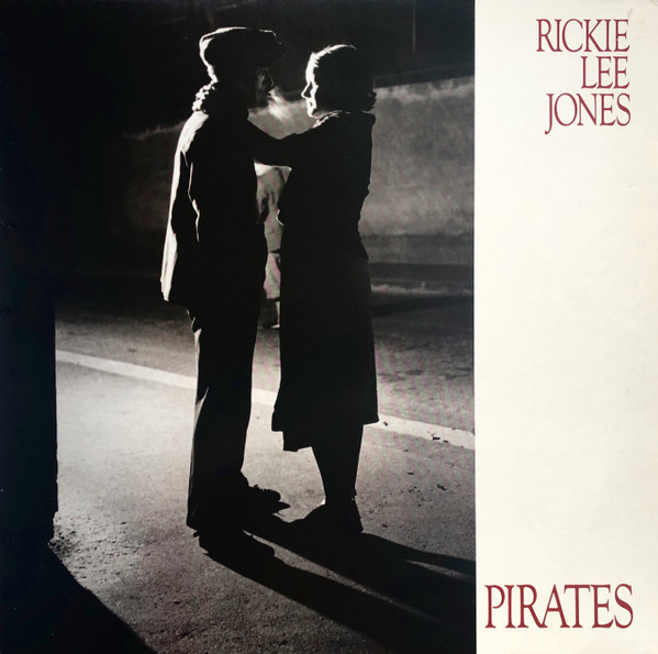 Rickie Lee Jones - Pirates | Warner Bros. Records (WB 56 816)