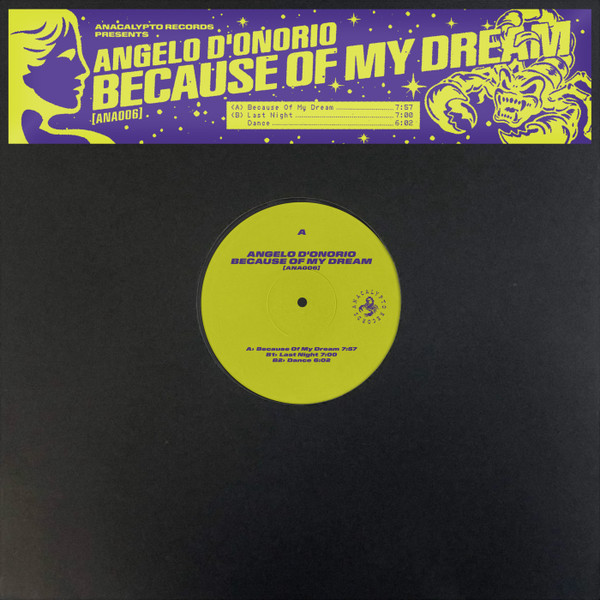 Angelo D'Onorio - Because Of My Dream | Anacalypto Records (ANA006)