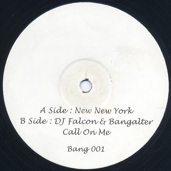 Nicolas Vallée / DJ Falcon & Bangalter - New New York / Call On Me | Not On Label (Nicolas Vallée) (Bang 001)