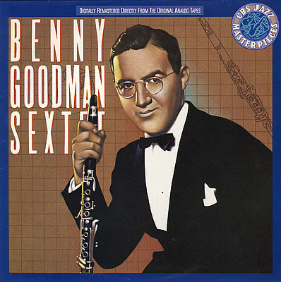 Benny Goodman Sextet - Benny Goodman Sextet | CBS (CBS 450411 1)