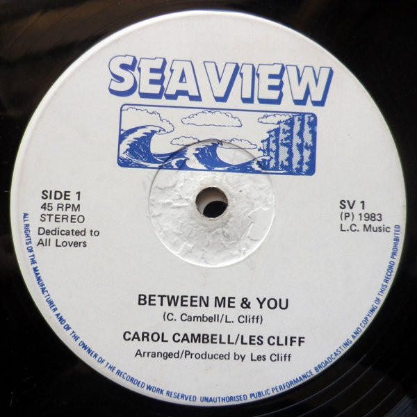 Carol Campbell / Les Cliff - Between Me & You | Sea View (SV 1)