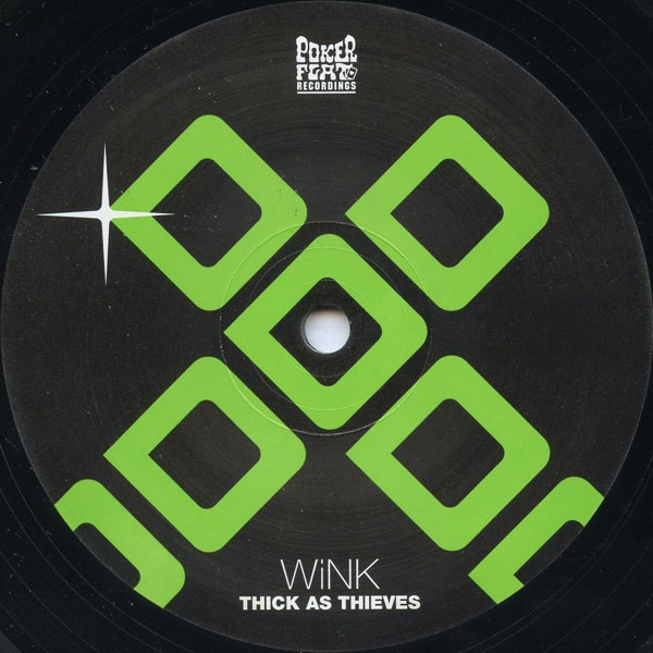 Josh Wink - Thick As Thieves | Poker Flat Recordings (PFR 84)