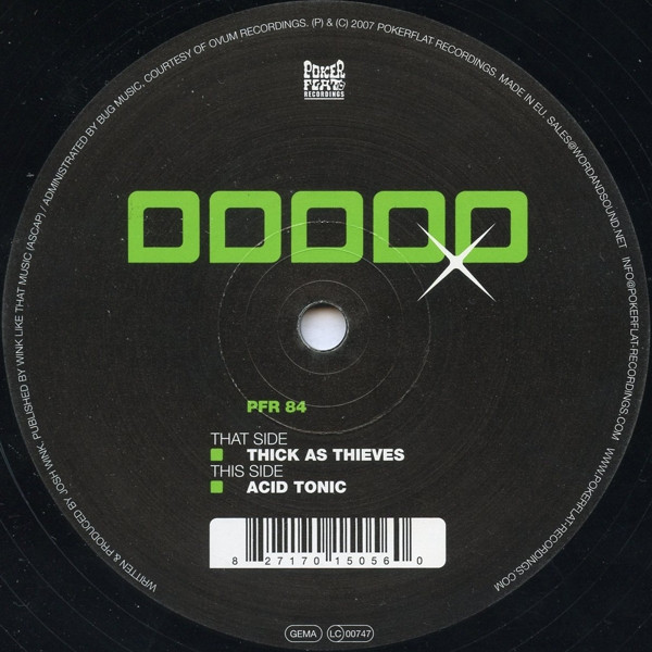 Josh Wink - Thick As Thieves | Poker Flat Recordings (PFR 84) - 2