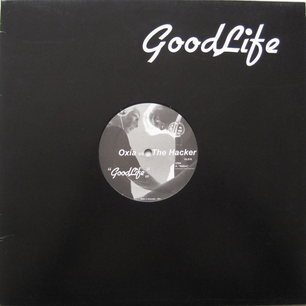 Oxia Vs The Hacker - GoodLife EP | GoodLife (GL010) - main Oxia Vs The Hacker - GoodLife EP | GoodLife (GL010) - main
