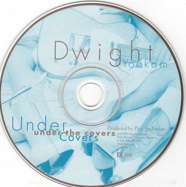 Dwight Yoakam - Under The Covers | Reprise Records (9 46690-2) - 3