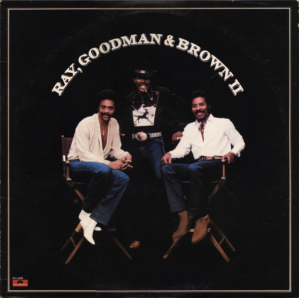 Ray, Goodman & Brown - Ray, Goodman & Brown II | Polydor (PD-1-6299)