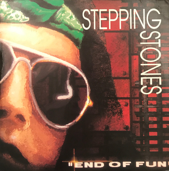 Stepping Stones - End Of Fun | Barracuda Records (1707) - main