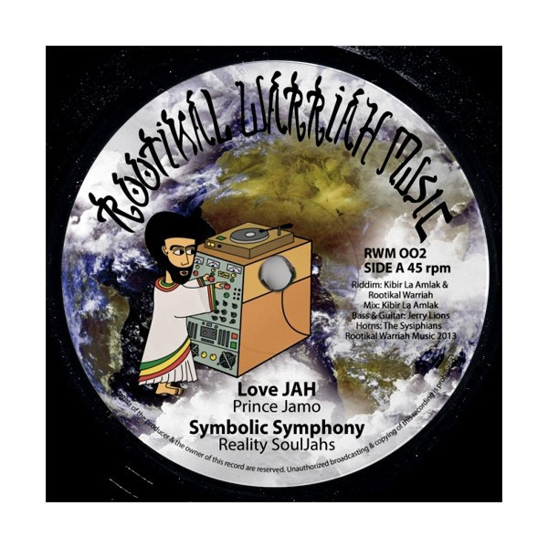Prince Jamo / Reality Souljahs / Ilodica / Kibir La Amlak - Love Jah | Rootikal Warriah Music (RWM 002) Prince Jamo / Reality Souljahs / Ilodica / Kibir La Amlak - Love Jah | Rootikal Warriah Music (RWM 002)