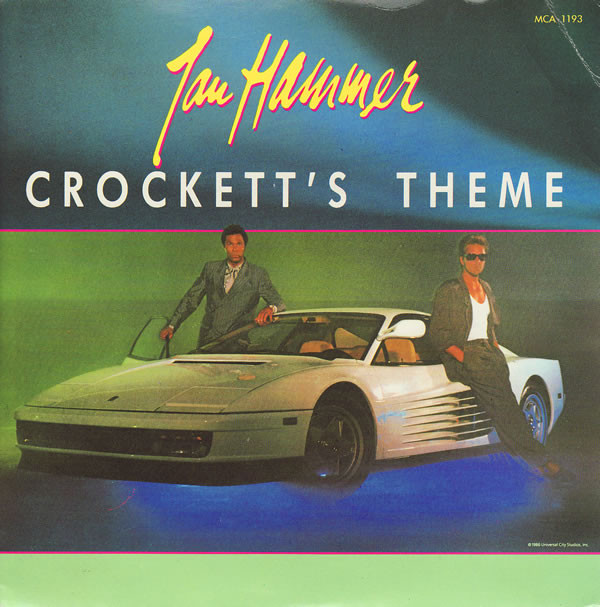 Jan Hammer - Crockett's Theme | MCA Records (MCA 1193)