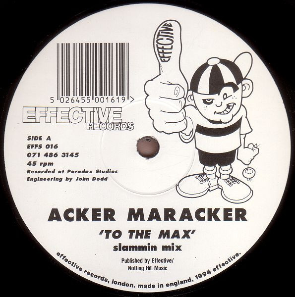 Acker Maracker - To The Max / The Wobble | Effective Records (EFFS 016)